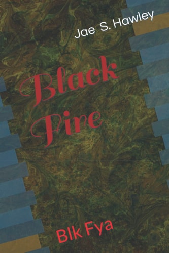 Black Fire: Blk Fya