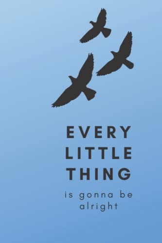 Jamaican Journal: Three Birds 6x9 200pg: Every little thing is gonna be alright