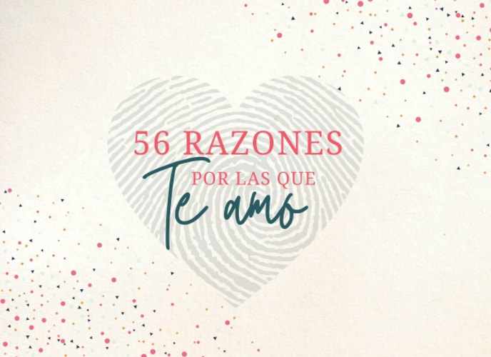 56 Razones Por las Que Te Amo: Libro Personal Y Único: Todas Las Razones Por Las Que Me Enamore De Ti | Regalo Ideal Para San Valentin, Aniversario Y Otras Ocasiones Romanticas (Spanish Edition)