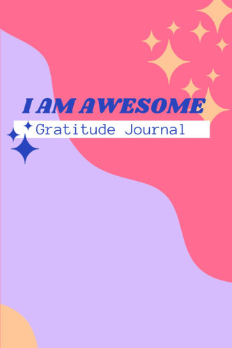 Gratitude Journal To Attract Positive Energy: Give Thanks And Create A Positive Attitude Daily Mindfulness Journal