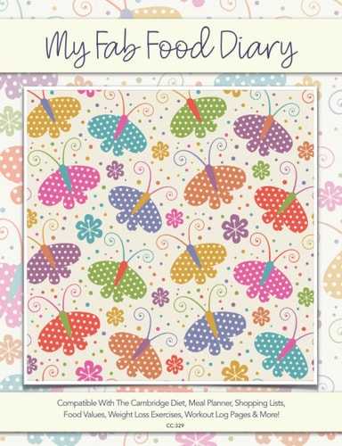 My Fab Food Diary - Compatible With The Cambridge Diet, Meal Planner, Shopping Lists, Food Values, Weight Loss Exercises, Workout Log Pages & More! - CC:329