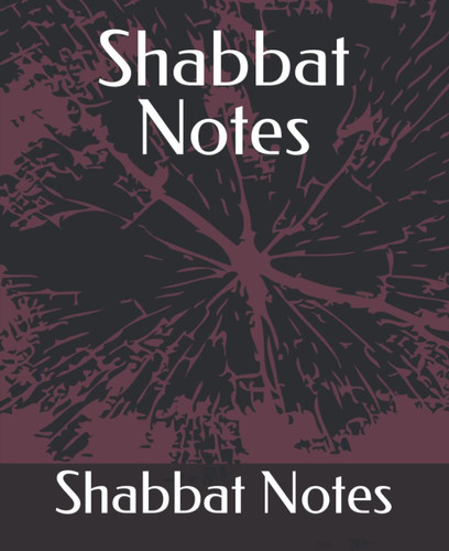 Shabbat Notes
