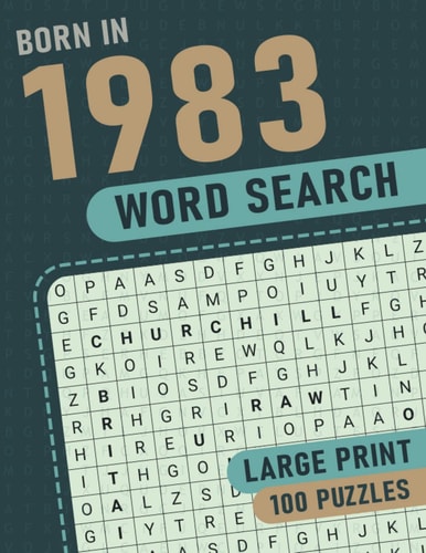 Born In 1983 Wordsearch Puzzle Book Large Print: Step Back In Time With This British Themed Wordsearch, 1983 UK Yearbook - Born in 1983 Word Search - Birthday Present / Gifts - UK Edition