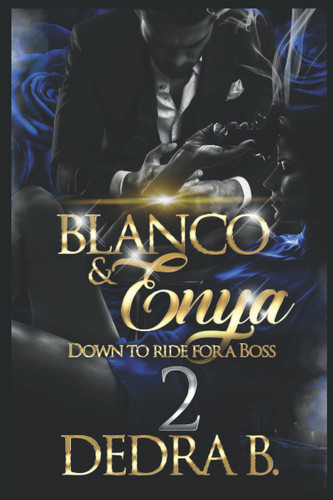 Blanco & Enya: Down to Ride for A Boss 2