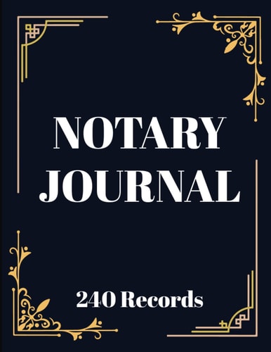 Notary Journal: Notary Log Book - Notary Public Record Book - 240 Records