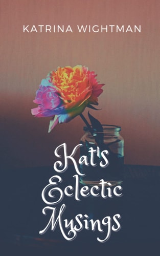 Kat's Eclectic Musings: A Season of One Woman's Life