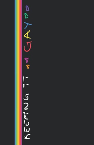 Keeping it gay Black Journal Notebook Diary with Rainbow Stripe 150 pages LGBTQIA2+