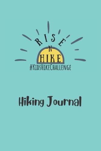 Hiking Journal: Notebook to keep track of all your hikes!