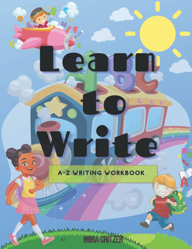 Learn to Write: Handwriting Workbook