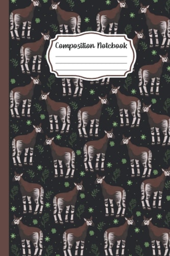 Okapi Composition Notebook: Okapi Lovers Blank Lined Composition Notebook Journal for Women, Girls, and Kids
