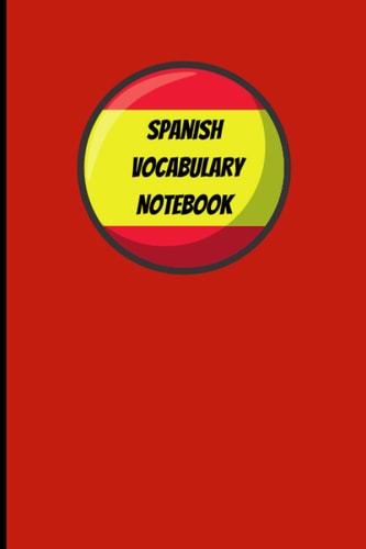A-Z Spanish Vocabulary Notebook: 6"x9" | Two Columns