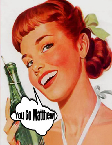 You Go, Matthew!