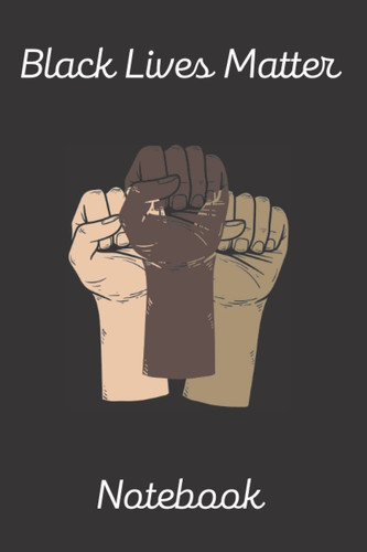 Black Lives Matter Notebook