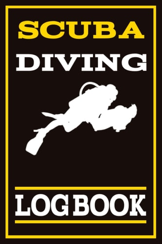 Scuba Diving Log Book: Scuba Diving Journal Notebook, Gifts for Beginner, professional and amateur Divers