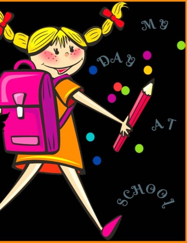 My Day At School Notebook