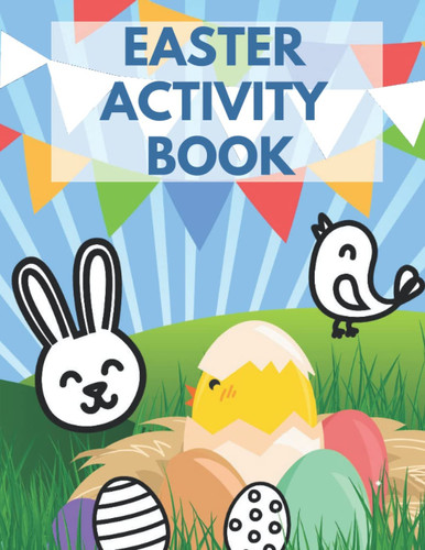 Easter Activity Book: Toddlers Happy Colouring Workbook Funny Bunnies