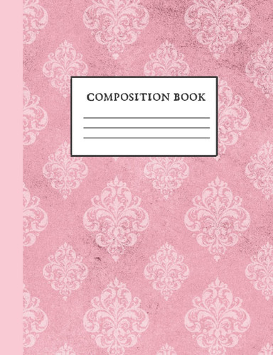 Pink Pastel Composition Notebook: Wide Ruled Journal Notebook, Use for School, Work, Ideas, Writing, Vintage Wallpaper Cover
