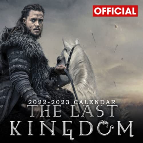 The Last Kingdom 2022 Calendar