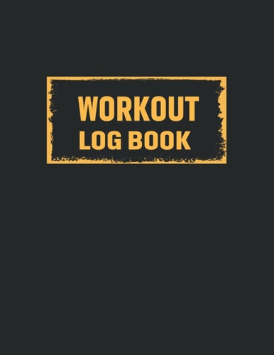 Workout LogBook: Black Fitness Journal Workout Book - Daily Log Planner - Tracker for Exercise, Weight Loss, Lifting, WOD for Men & Women - Workout