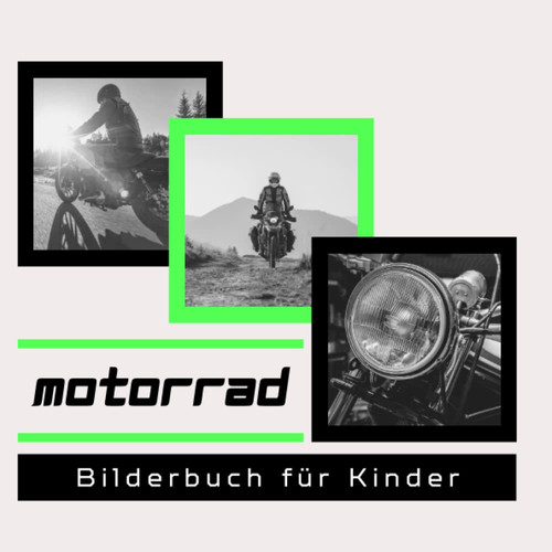 Bilderbuch für Kinder - Motorrad: Motorradin Bildern - Kinder von 2 bis 5 Jahren (German Edition)