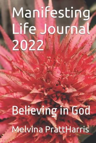 Manifesting Life Journal 2022