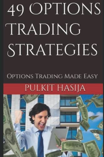 49 Options Trading Strategies: Options Trading Made Easy