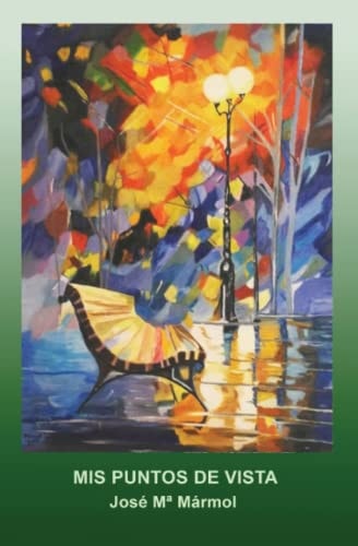 Mis puntos de vista (Spanish Edition)