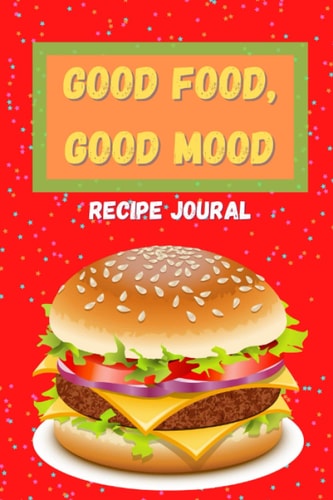 Recipe Journal: Food/Mood Design (red): High Quality LINED Recipe Journal