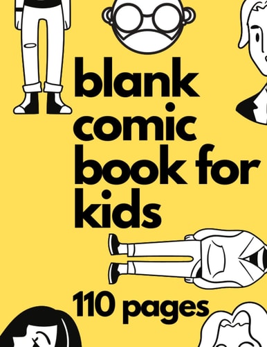 Blank Comic Book for Kids, Create Your Own Comics