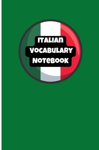 Italian Vocabulary Notebook: A-Z, 6x9 Inches