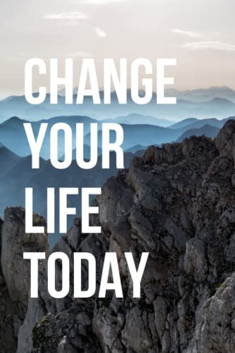 Change Your Life: Motivational Notebook Journal , Diary