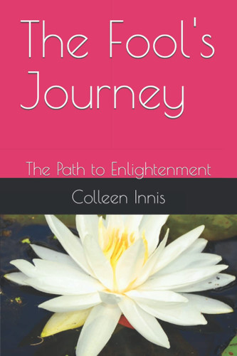 The Fool's Journey: The Path to Enlightenment (A Collection of Occultism)