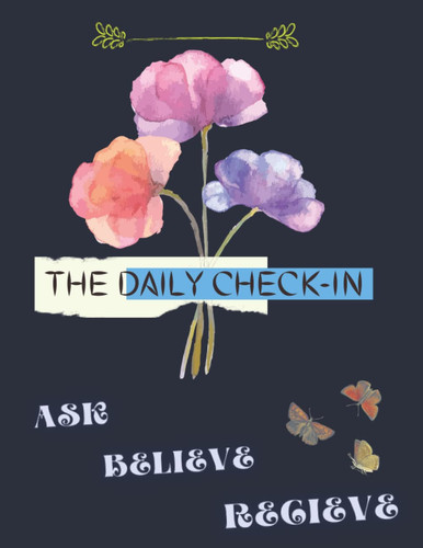 DAILY CHECK-IN: 120 pages the daily check-in journal