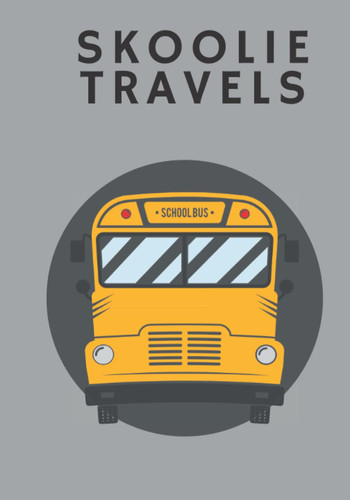 Skoolie Travels: 7x10 120 pages Skoolie Travel Lined Notebook.
