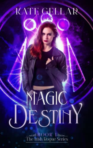 Magic Destiny: Dark Paranormal Romance (Irish Rogue Series)