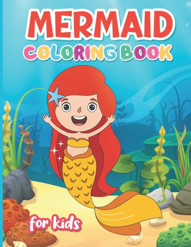 Mermaid Coloring Book: For Kids