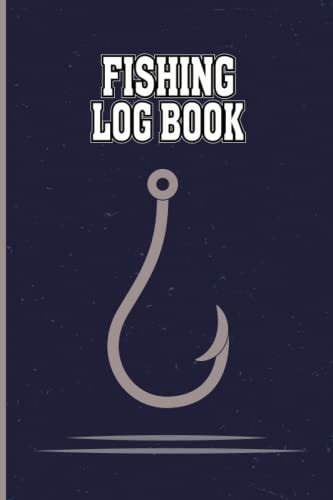 Fishing Logbook: Keep Tracking Your Wanderlust Fishing Trips