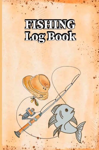Fishing Logbook: Essential Fishing Information Anglers notebook