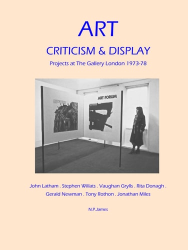 Art, Criticism and Display: Projects at The Gallery London