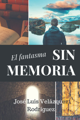 El fantasma sin memoria (Spanish Edition)