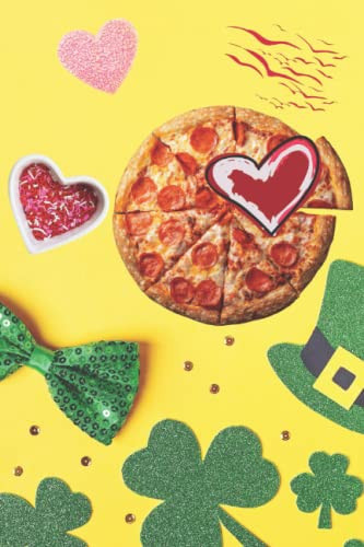 Pizza Notizbuch: Irisches Bier & Pizza Tagebuch, lustiges St. Patricks Day, Nationalfeiertag, Party Geschenk für Freunde oder Ehemann. Geschenke ... regiert, Linien Seiten (German Edition)