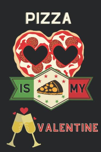 Cuaderno de pizza: la pizza es mi Valentín Diario, divertido regalo de San Valentín para los amantes. Regalos perfectos Diario para los hombres, ... para estudiantes, de rayas (Spanish Edition)
