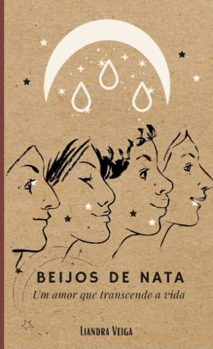 Beijos de Nata: Um amor que transcende a vida (Portuguese Edition)