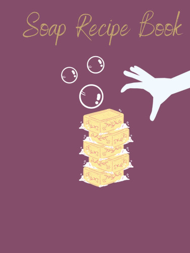 Soap Recipe Book