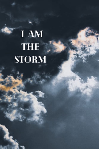 I Am the Storm