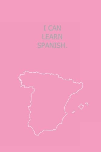 I CAN LEARN SPANISH Blush by NOWUTE : 6x9in 150 Page Lined No Content Notebook to aid Spanish Language Learning for Kids, Teens and Adults (I CAN LEARN SPANISH SERIES)
