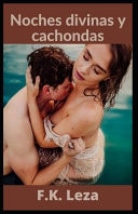 Noches divinas y cachondas