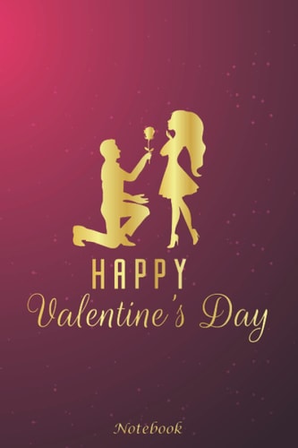 happy valentine's day gold notebook: Valentine's day 2022 notebook Gift idea for her or him, gold design, 6"x9" journal blank lined 120 pages with a quote in last page
