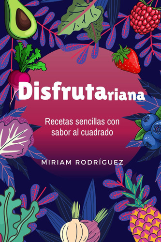 Disfrutariana (Spanish Edition)