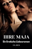 Ihre Maja Ein Erotische Liebesroman